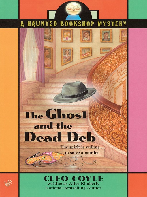 Title details for The Ghost and the Dead Deb by Alice Kimberly - Wait list